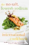 Gazzaniga, Maureen A., Gazzaniga, Donald A. - The No-Salt, Lowest-Sodium International Cookbook