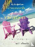 Shortz, Will - The New York Times Crosswords for a Relaxing Vacation