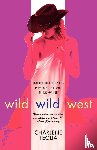 Teglia, Charlene - Wild Wild West