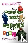 Shortz, Will - Will Shortz Presents the Monster Book of Sudoku for Kids