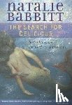 Babbitt, Natalie - The Search for Delicious