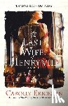 Erickson, Carolly - The Last Wife of Henry VIII