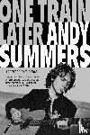Summers, Andy - One Train Later