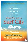 Bob, Greene - When We Get to Surf City