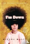 Wolff, Mishna - I'm Down