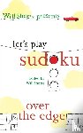  - Will Shortz Presents Let's Play Sudoku: Over the Edge