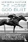 Scanlan, Lawrence - The Horse God Built