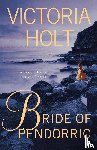 VICTORIA HOLT - BRIDE OF PENDORRIC