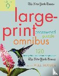  - The New York Times Large-Print Crossword Puzzle Omnibus Volume 9