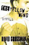 David (AUTHOR) Grossman, Haim (TRANSLATED BY) Watzman - Yellow Wind, the