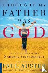 Paul Auster - I Thought My Father Was God