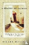 Mantel, Hilary, Mantel - A Change of Climate