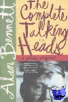 Bennett, Alan - The Complete Talking Heads