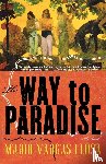MARIO VARGAS LLOSA - WAY TO PARADISE