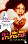 Gamson, Joshua - The Fabulous Sylvester