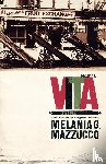 Mazzucco, Melania - Vita - a novel