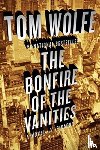 Wolfe, Tom - The Bonfire of the Vanities
