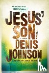 Johnson, Denis - Jesus' Son