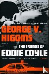 Higgins, George V. - The Friends of Eddie Coyle
