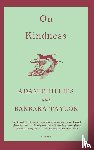 Phillips, Adam, Taylor, Barbara - On Kindness