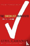 Gawande, Atul - The Checklist Manifesto - How to Get Things Right