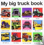 Priddy, Roger - My Big Truck Book
