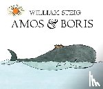 Steig, William - Steig, W: Amos & Boris