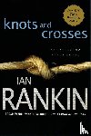 Rankin, Ian - Knots and Crosses