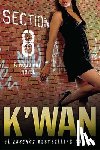 K'wan - Section 8