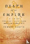 Booth, Robert - Booth, R: Death of an Empire