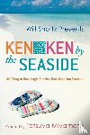 Miyamoto, Tetsuya - Will Shortz Presents Kenken by the Seaside