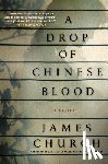 Church, James - Church, J: Drop of Chinese Blood
