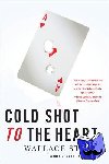 Stroby, Wallace - Cold Shot to the Heart