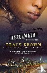 Brown, Tracy - AFTERMATH