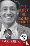 Shilts, Randy - The Mayor of Castro Street
