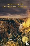Turner, Jack - Travels in the Greater Yellowstone