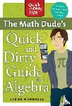 Marshall, Jason - Math Dude's Quick and Dirty Guide T