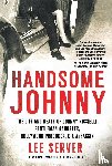 Server, Lee - Handsome Johnny