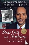 Pitts, Byron - Step Out on Nothing