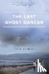Bender, Tony - Bender, T: Last Ghost Dancer