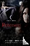 Cast, P. C., Cast, Kristin - Redeemed