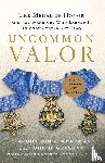 Zimmerman, Dwight Jon, Gresham, John D. - Uncommon Valor