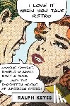 Keyes, Ralph - I Love It When You Talk Retro