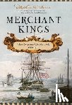 Bown, Stephen R. - Merchant Kings