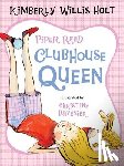 Holt, Kimberly Willis - Piper Reed, Clubhouse Queen