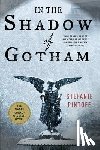 Pintoff, Stefanie - In the Shadow of Gotham