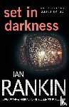 Rankin, Ian - Set in Darkness