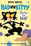 Bruel, Nick - Bad Kitty Meets the Baby (paperback black-and-white edition)