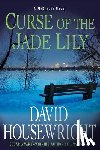 Housewright, David - Housewright, D: Curse of the Jade Lily
