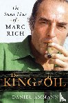 Ammann, Daniel - The King of Oil